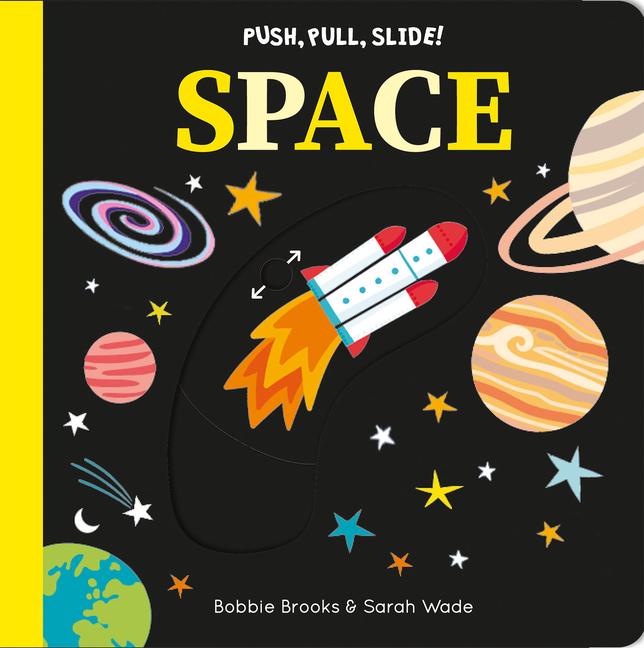 Libro Push, Pull, Slide! Space Sarah Wade