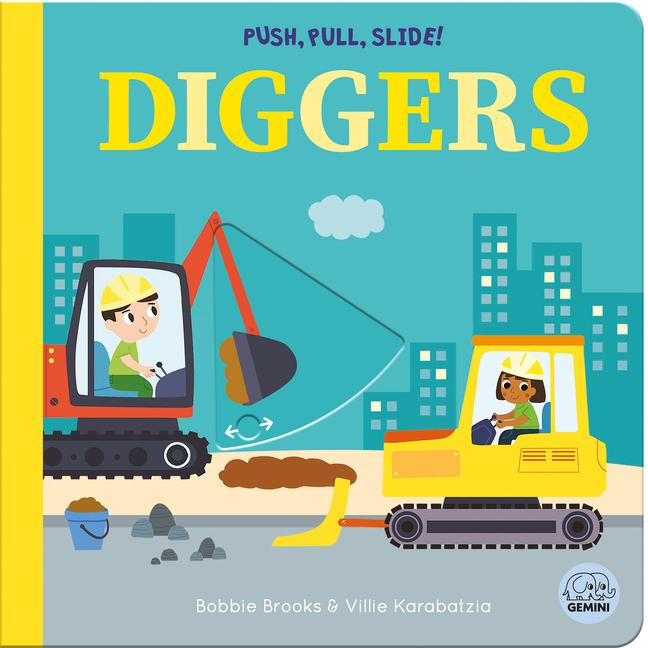 Livro Push, Pull, Slide! Diggers Villie Karabatzia