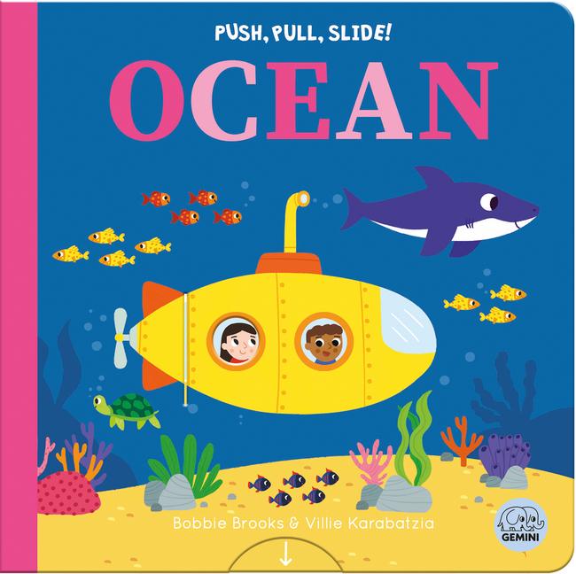 Kniha Push, Pull, Slide! Ocean Villie Karabatzia