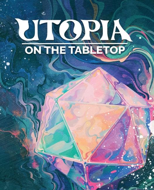 Knjiga Utopia on the Tabletop Jo Lindsay Walton