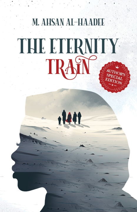 Knjiga The Eternity Train M. Ahsan Al-Haadee