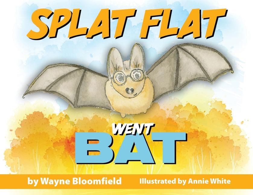 Knjiga Splat Flat went Bat Annie White