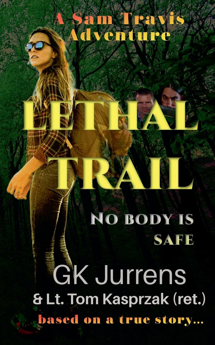 Book Lethal Trail Tom Kasprzak