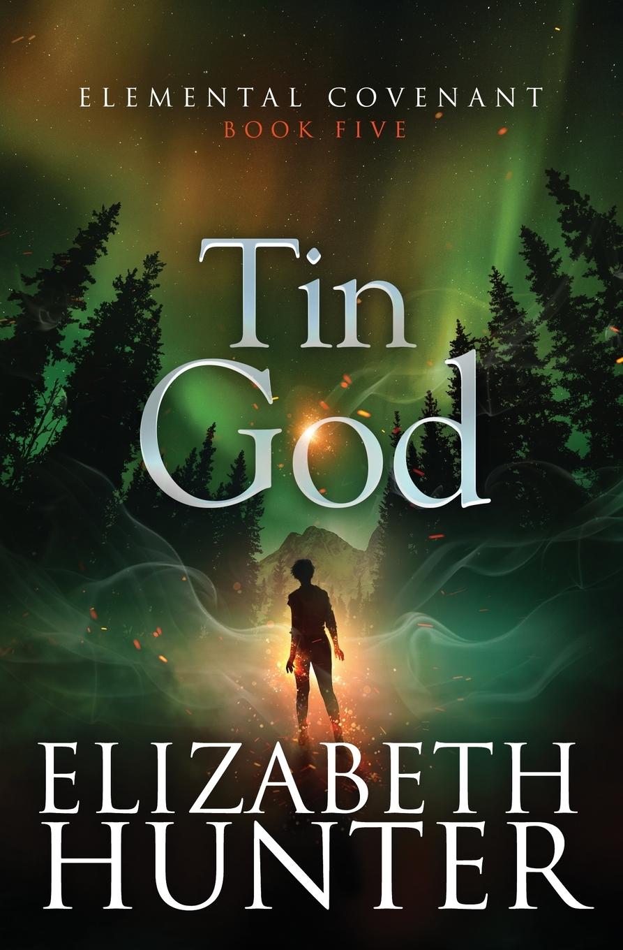Knjiga Tin God Elizabeth Hunter