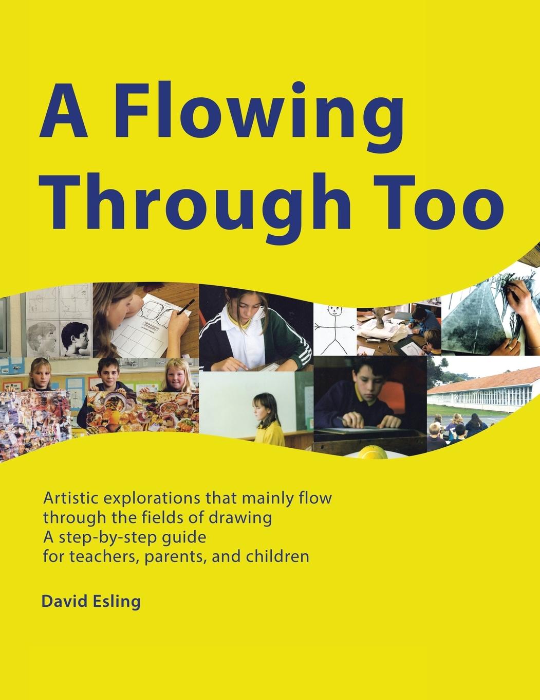 Knjiga A Flowing Through Too David Esling