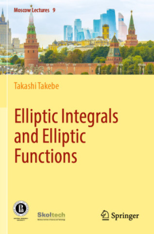 Book Elliptic Integrals and Elliptic Functions Takashi Takebe