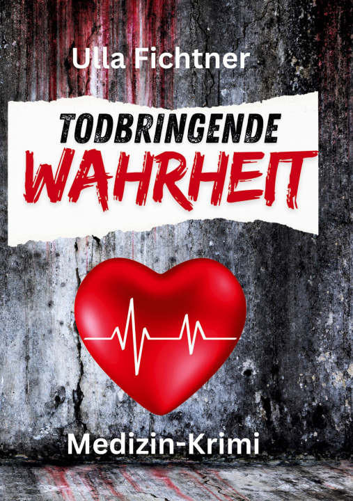 Knjiga Todbringende Wahrheit Ulla Fichtner