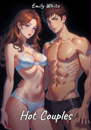 Knjiga Hot Couples Emily White