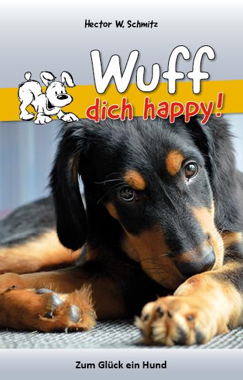 Libro Wuff dich happy! Hector W. Schmitz