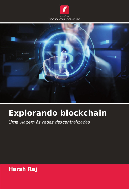 Buch Explorando blockchain Harsh Raj