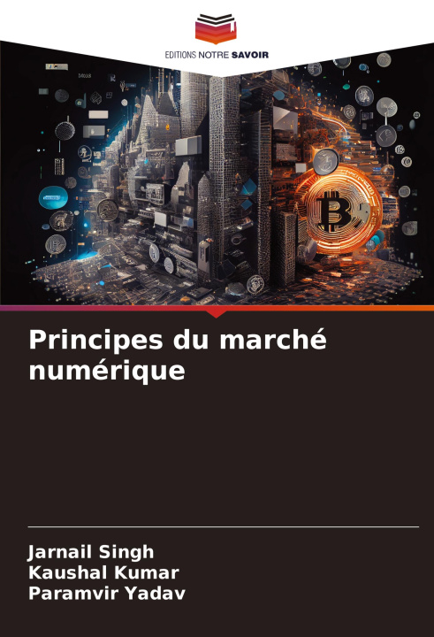 Knjiga Principes du marché numérique Kaushal Kumar
