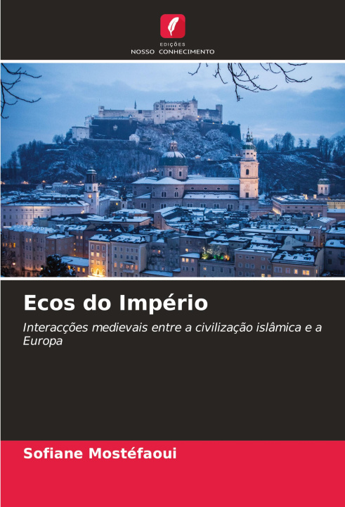 Книга Ecos do Império Sofiane Mostéfaoui
