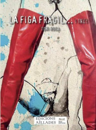 Knjiga LA FIGA FRAGIL 3 TONI ROCA