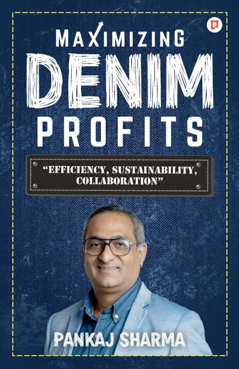 Knjiga Maximizing Denim Profits Pankaj Sharma