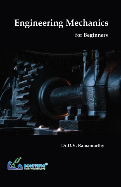Livro Engineering Mechanics for Beginners Dr.D.V. Ramamurthy
