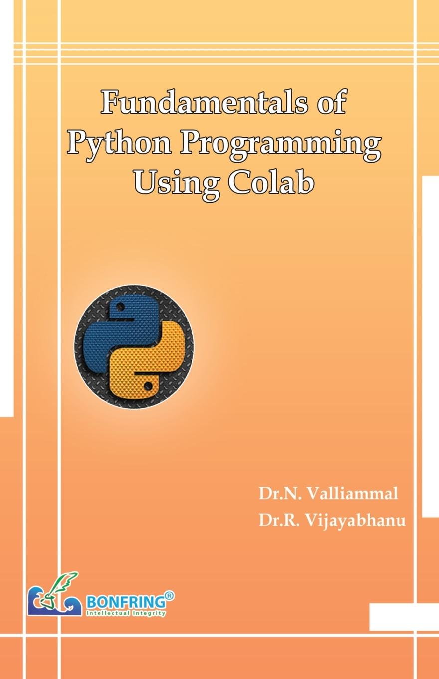 Knjiga Fundamentals of Python Programming Using Colab N. Valliammal