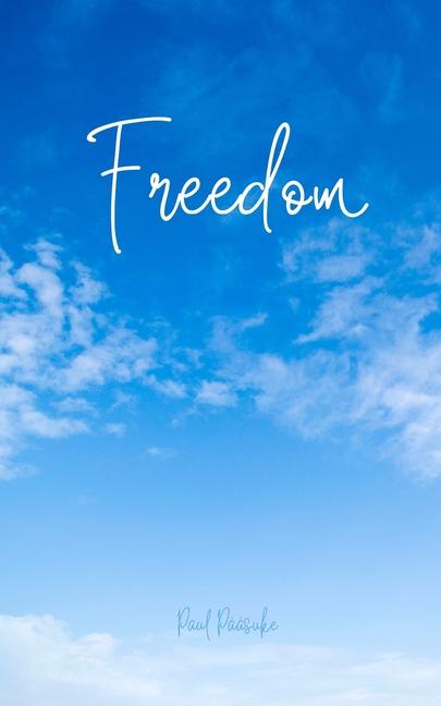 Knjiga Freedom Paul Pääsuke