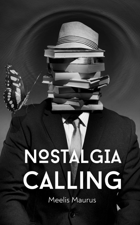 Knjiga Nostalgia Calling Meelis Maurus