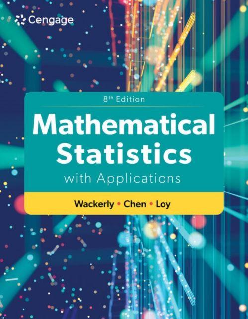 Kniha Mathematical Statistics with Applications Dennis (University of Florida) Wackerly