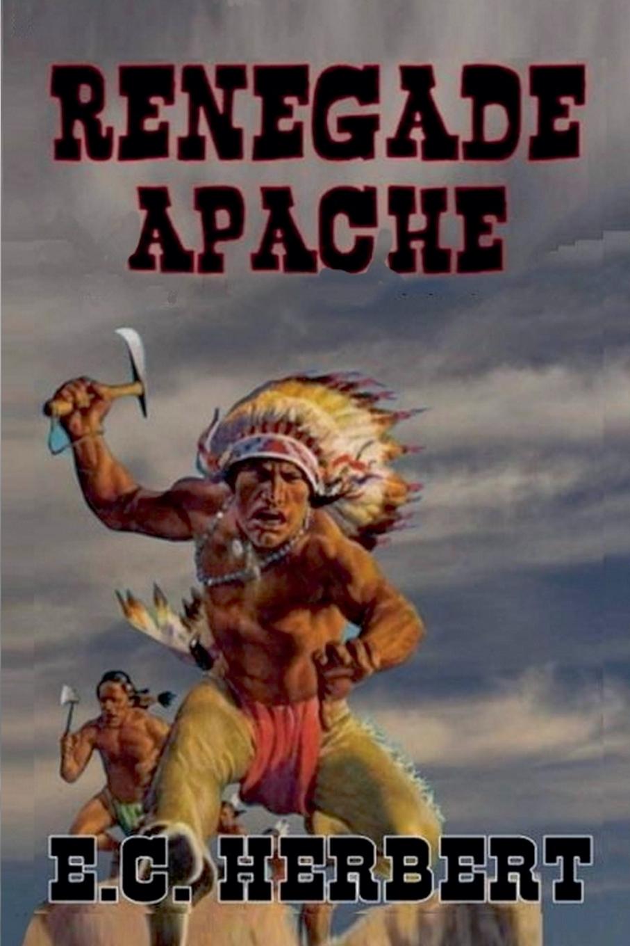 Kniha Renegade Apache E.C. Herbert