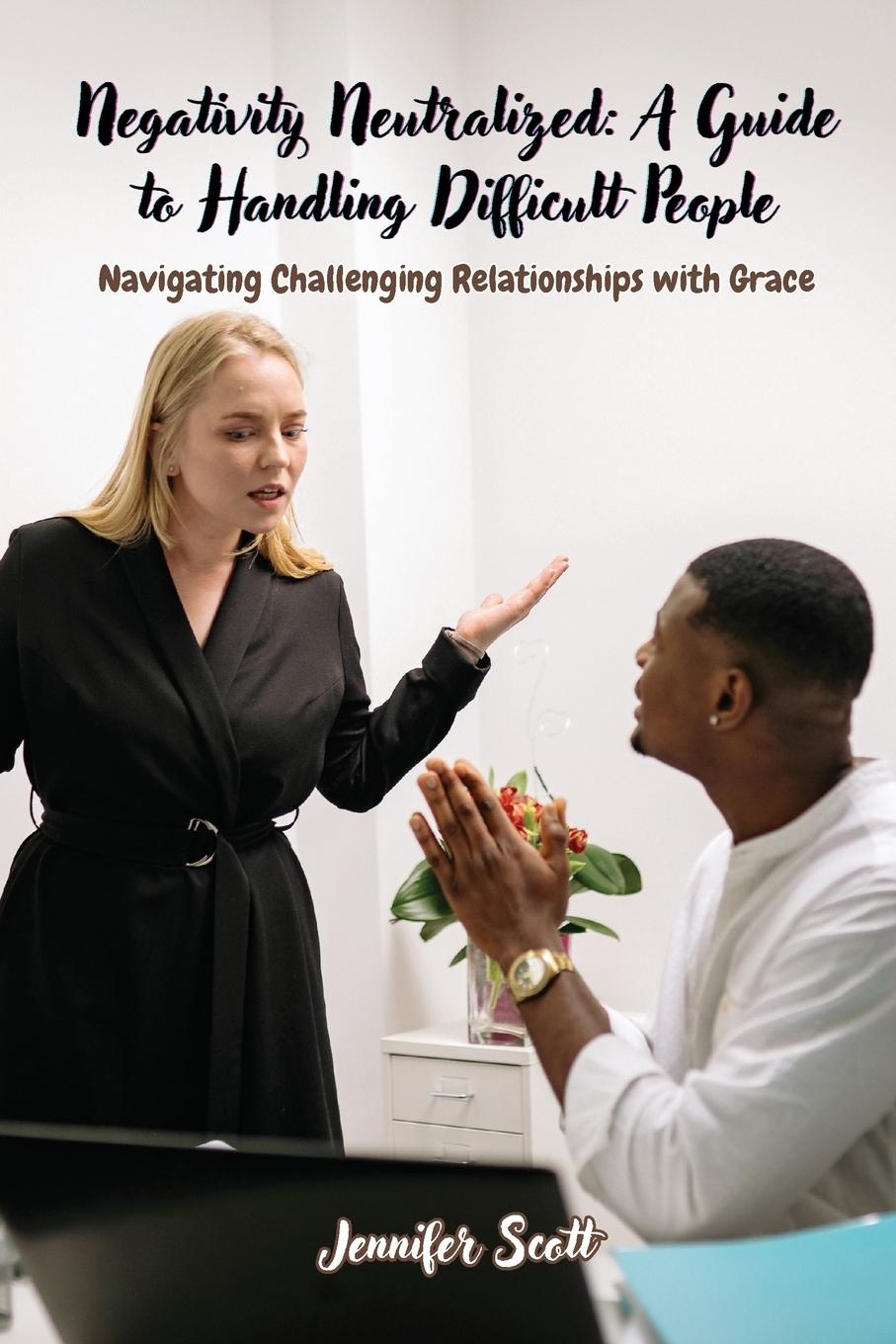 Book Negativity Neutralized Jennifer Scott