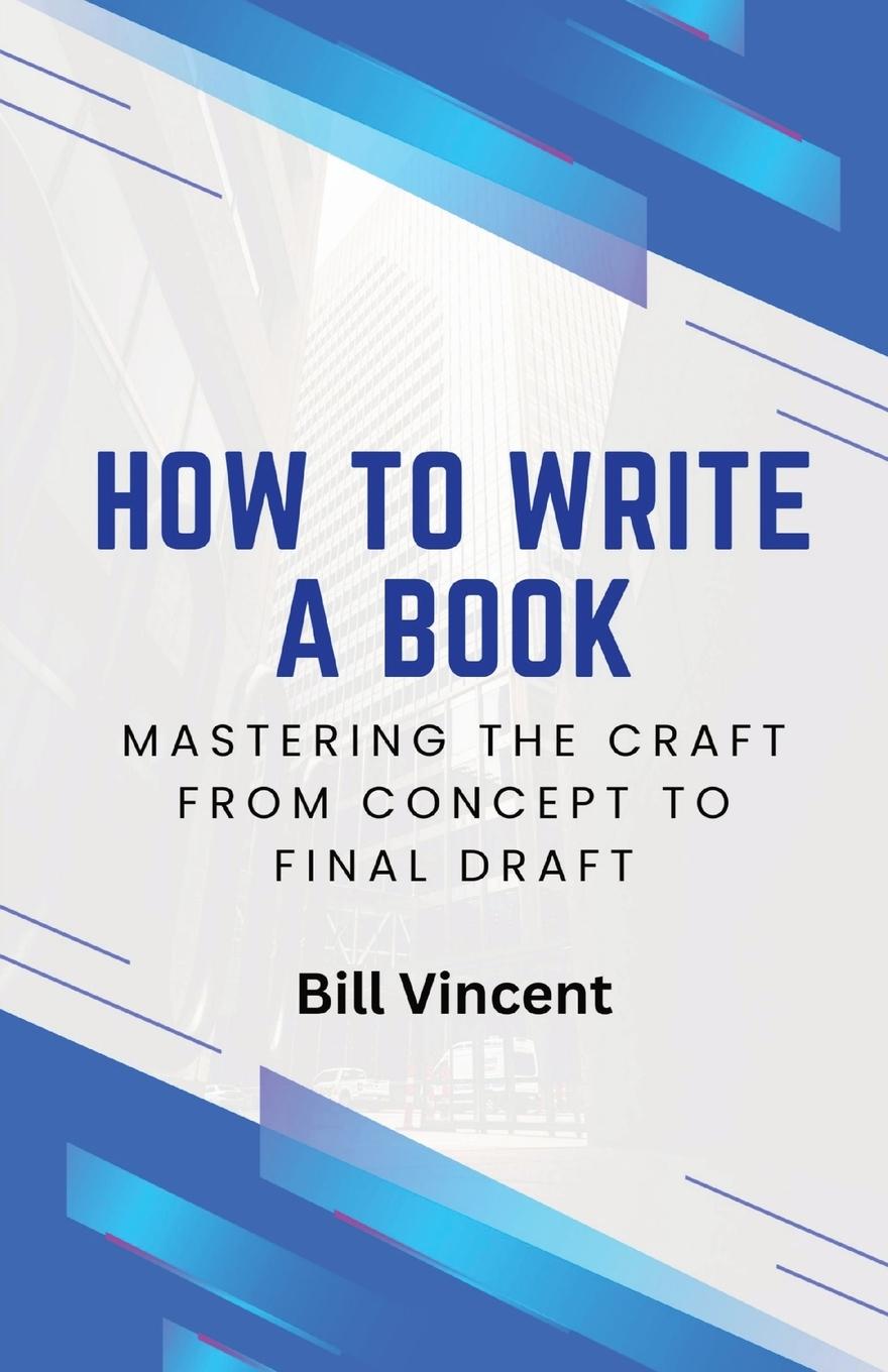 Knjiga How to Write a Book Bill Vincent