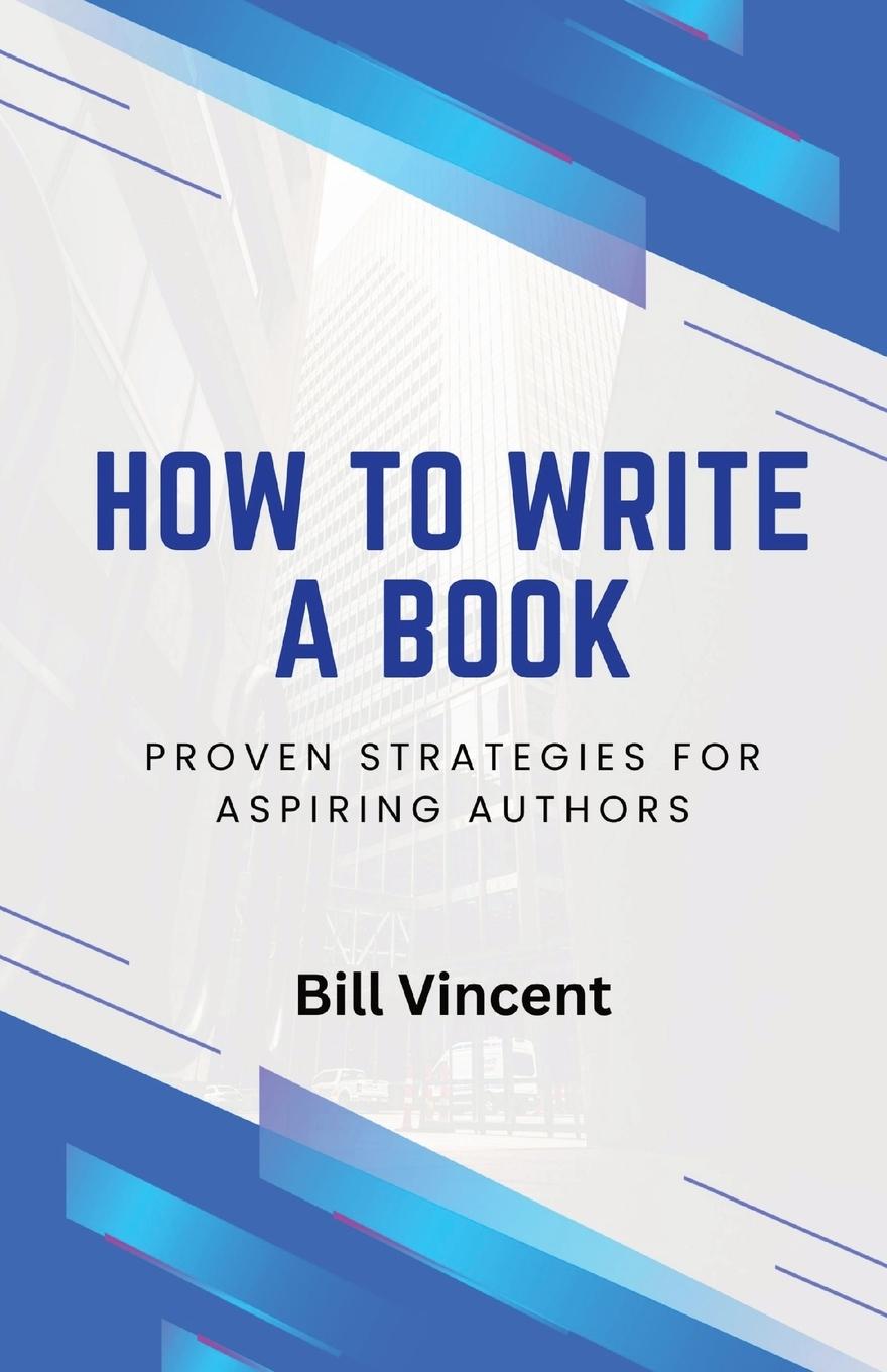Knjiga How to Write a Book Bill Vincent