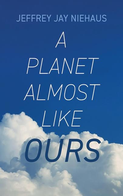 Knjiga A Planet Almost Like Ours 