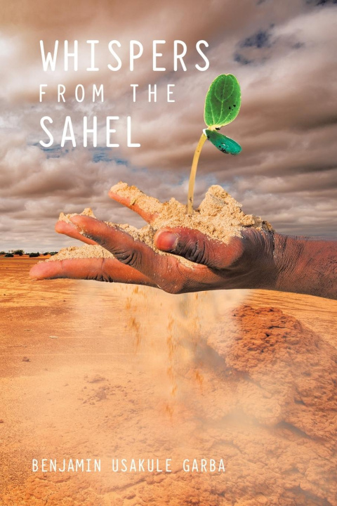 Book Whispers from the Sahel Benjamin Usakule Garba