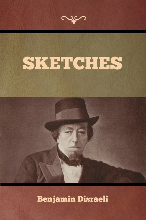 Knjiga Sketches Benjamin Disraeli