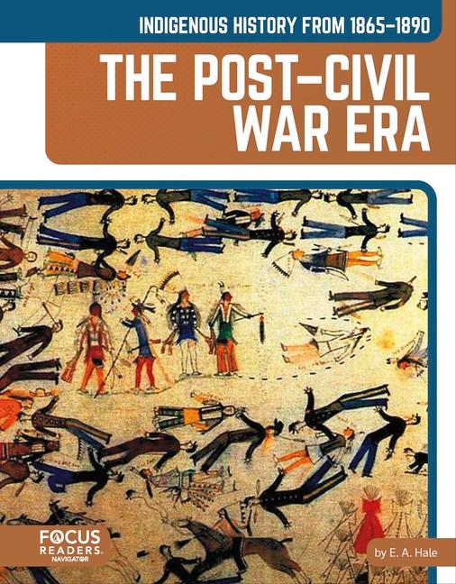 Buch Indigenous History from 1865-1890: The Post-Civil War Era 