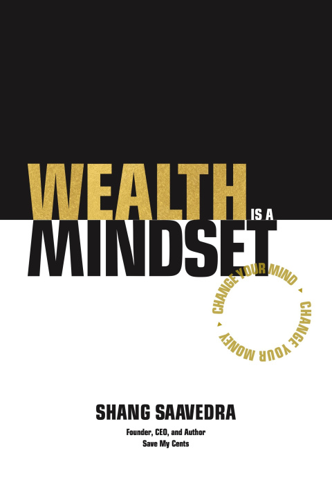 Knjiga Wealth Is a Mindset Shang Saavedra