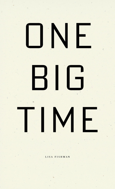 Knjiga One Big Time Lisa Fishman