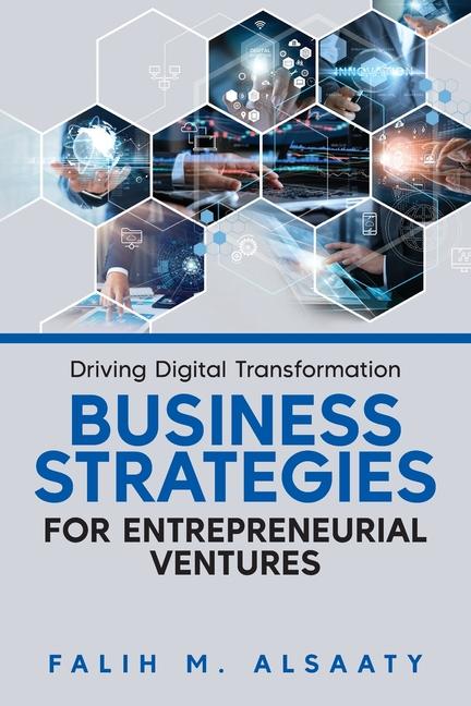 Knjiga Driving Digital Transformation Falih M. Alsaaty