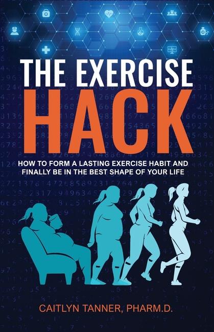 Knjiga The Exercise Hack Caitlyn Tanner