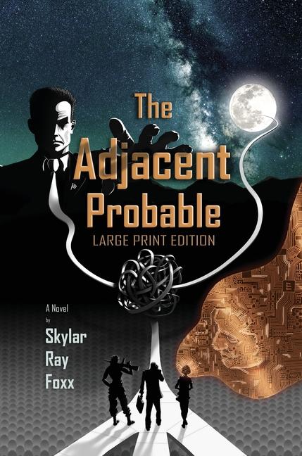 Knjiga The Adjacent Probable (Large Print) Skylar Ray Foxx