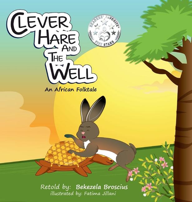 Knjiga Clever Hare and the Well Bekezela Broscius