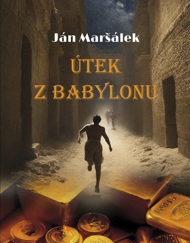 Knjiga Útek z Babylonu Ján Maršálek