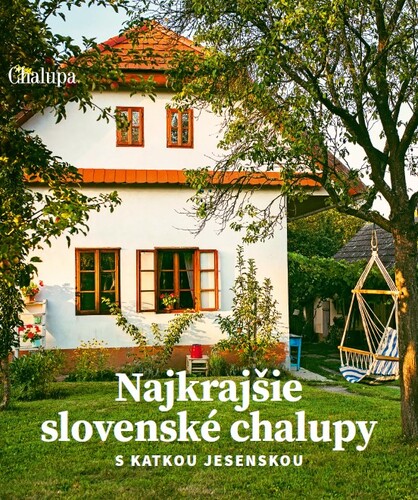 Libro Najkrajšie slovenské chalupy s Katkou Jesenskou 