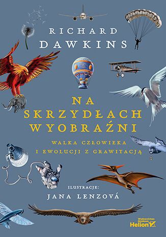 Libro Na skrzydłach wyobraźni. Walka człowieka i ewolucji z grawitacją 