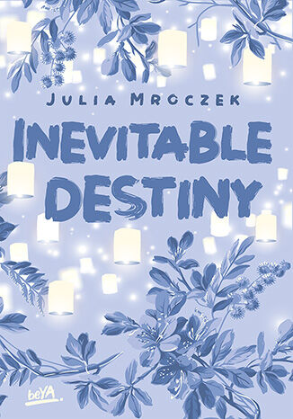 Knjiga Inevitable Destiny Julia Mroczek