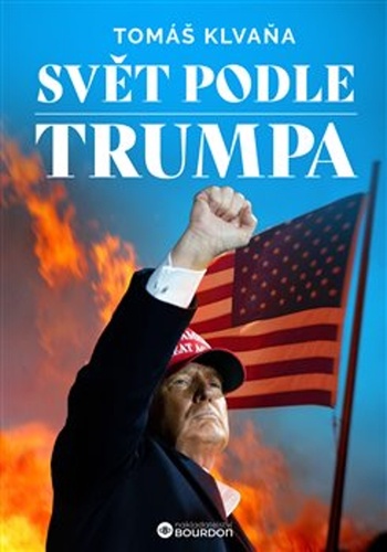 Książka Svět podle Trumpa Tomáš Klvaňa