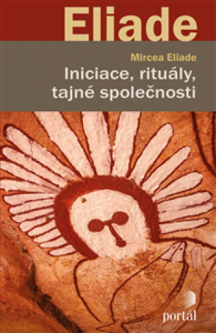 Książka Iniciace, rituály, tajné společnosti Mircea Eliade