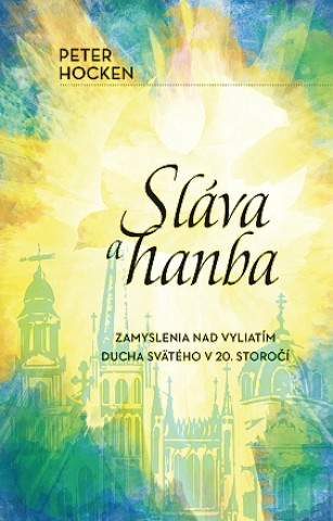 Buch Sláva a hanba Peter Hocken