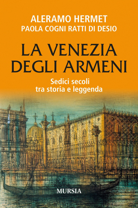 Książka Venezia degli armeni. Sedici secoli tra storia e leggenda Aleramo Hermet