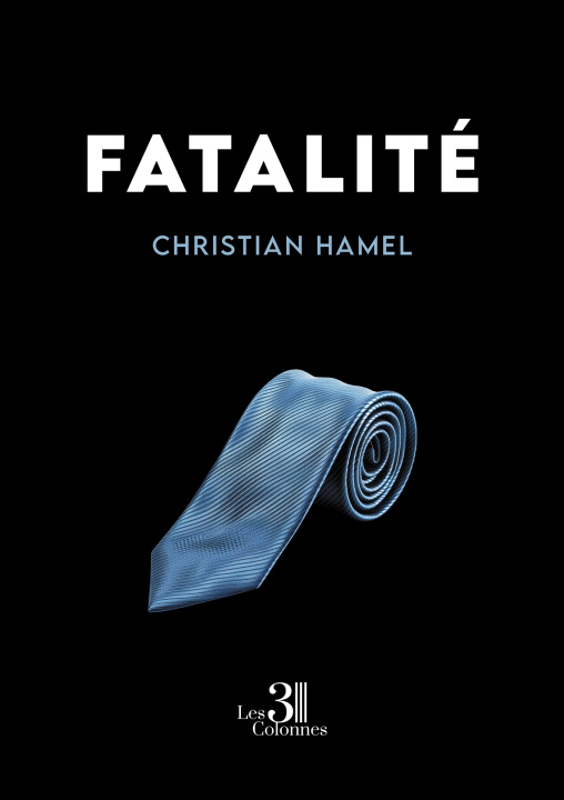 Knjiga Fatalité Christian HAMEL