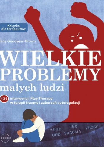 Книга Wielkie problemy małych ludzi Goodyear-Brown Paris