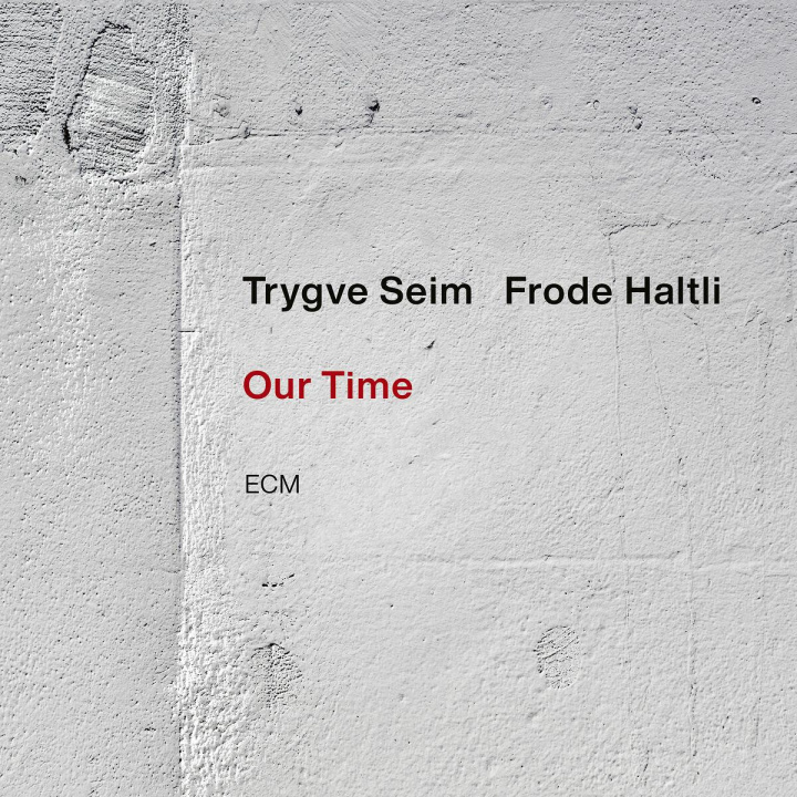 Zvok Our time Trygve Seim/Frode Haltli