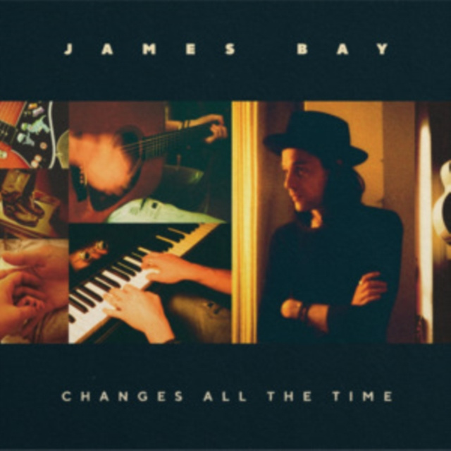Audio Changes All The Time James Bay