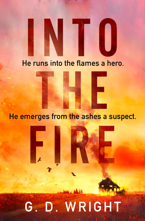 Knjiga Into the Fire G. D. Wright